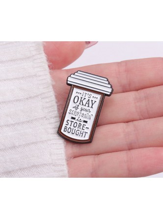 پیکسل فلزی It's okay if your serotonin is store bought.